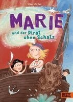 Elke Michel - Marie und der Pirat ohne Schatz, Inbunden