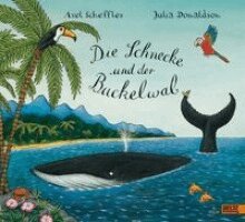 Axel Scheffler, Julia Donaldson - Die Schnecke und der Buckelwal, Inbunden