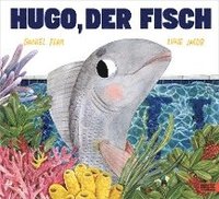 bokomslag Hugo, der Fisch