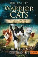 Erin Hunter - Warrior Cats - Die Welt der Clans. Die letzten Geheimnisse, Häftad