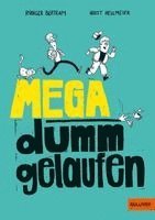 Rüdiger Bertram - Mega dumm gelaufen, Häftad
