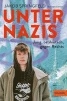 Unter Nazis. Jung, ostdeutsch, gegen Rechts 1