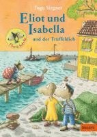 bokomslag Eliot und Isabella und der Trüffeldieb