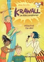 Anja Janotta - Krawall im Klassenzimmer 01 - Hitzefrei für alle!, Inbunden