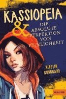 bokomslag Kassiopeia & die absolute Perfektion von Peinlichkeit
