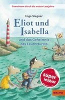 bokomslag Gemeinsam durch die ersten Lesejahre. Eliot und Isabella und das Geheimnis des Leuchtturms