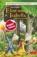 bokomslag Gemeinsam durch die ersten Lesejahre. Eliot und Isabella im Finsterwald