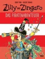 Korky Paul, Valerie Thomas - Zilly und Zingaro. Das Piratenabenteuer, Inbunden