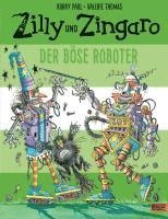 bokomslag Zilly und Zingaro. Der böse Roboter