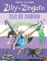 bokomslag Zilly und Zingaro. Zilly, die Zauberin