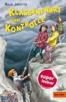Anja Janotta - Klassenfahrt außer Kontrolle, Inbunden