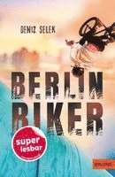 Deniz Selek - Berlin Biker, Inbunden