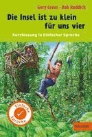 Gery Greer, Bob Ruddick, Yvette Wagner - Kurzfassung in Einfacher Sprache. Die Insel ist zu klein für uns vier, Häftad