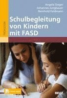 bokomslag Schulbegleitung von Kindern mit FASD