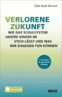 bokomslag Verlorene Zukunft: Wie das Schulsystem unsere Kinder im Stich lässt und was wir dagegen tun können