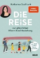 Die Reise zur glücklichen Eltern-Kind-Beziehung 1