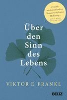 Viktor E. Frankl - Über den Sinn des Lebens, Inbunden