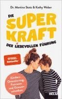 Die Superkraft der liebevollen Führung 1