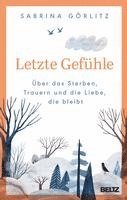 Sabrina Görlitz - Letzte Gefühle, Inbunden