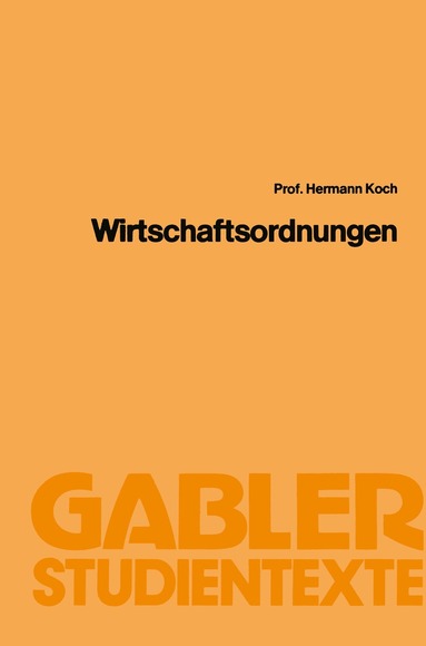 Hermann Koch - Wirtschaftsordnungen, Häftad