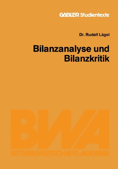 Rudolf Lägel - Bilanzanalyse und Bilanzkritik, Häftad