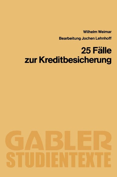 Wilhelm Weimar, Jochen Lehnhoff - 25 Fälle zur Kreditbesicherung, Häftad