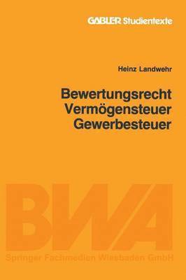 Heinz Landwehr, Heinz Landwehr - Bewertungsrecht/Vermögensteuer/Gewerbesteuer, Häftad