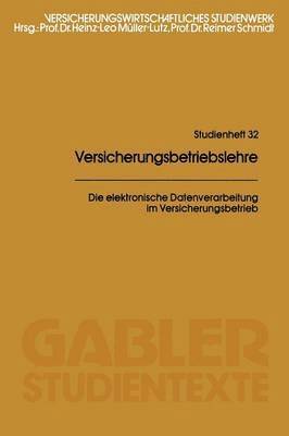 Die elektronische Datenverarbeitung im Versicherungsbetrieb 1