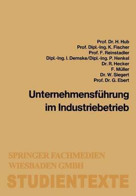 Hanns Hub - Unternehmensführung im Industriebetrieb, Häftad