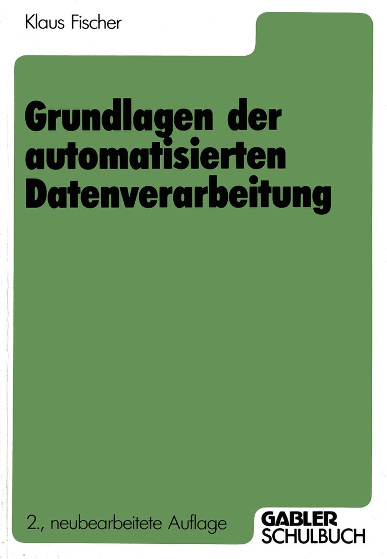 Grundlagen der automatisierten Datenverarbeitung 1