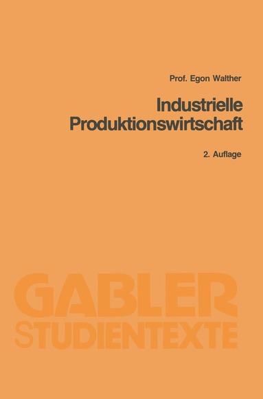 bokomslag Industrielle Produktionswirtschaft