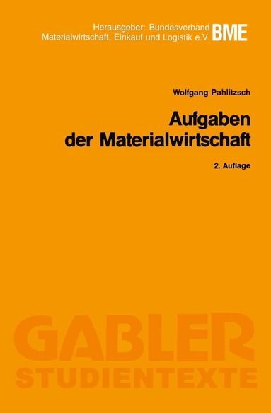 Wolfgang Pahlitzsch - Aufgaben der Materialwirtschaft, Häftad