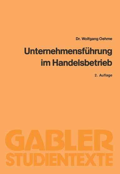Wolfgang Oehme - Unternehmensführung im Handelsbetrieb, Häftad