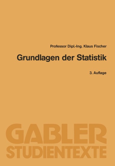 Klaus Fischer - Grundlagen der Statistik, Häftad