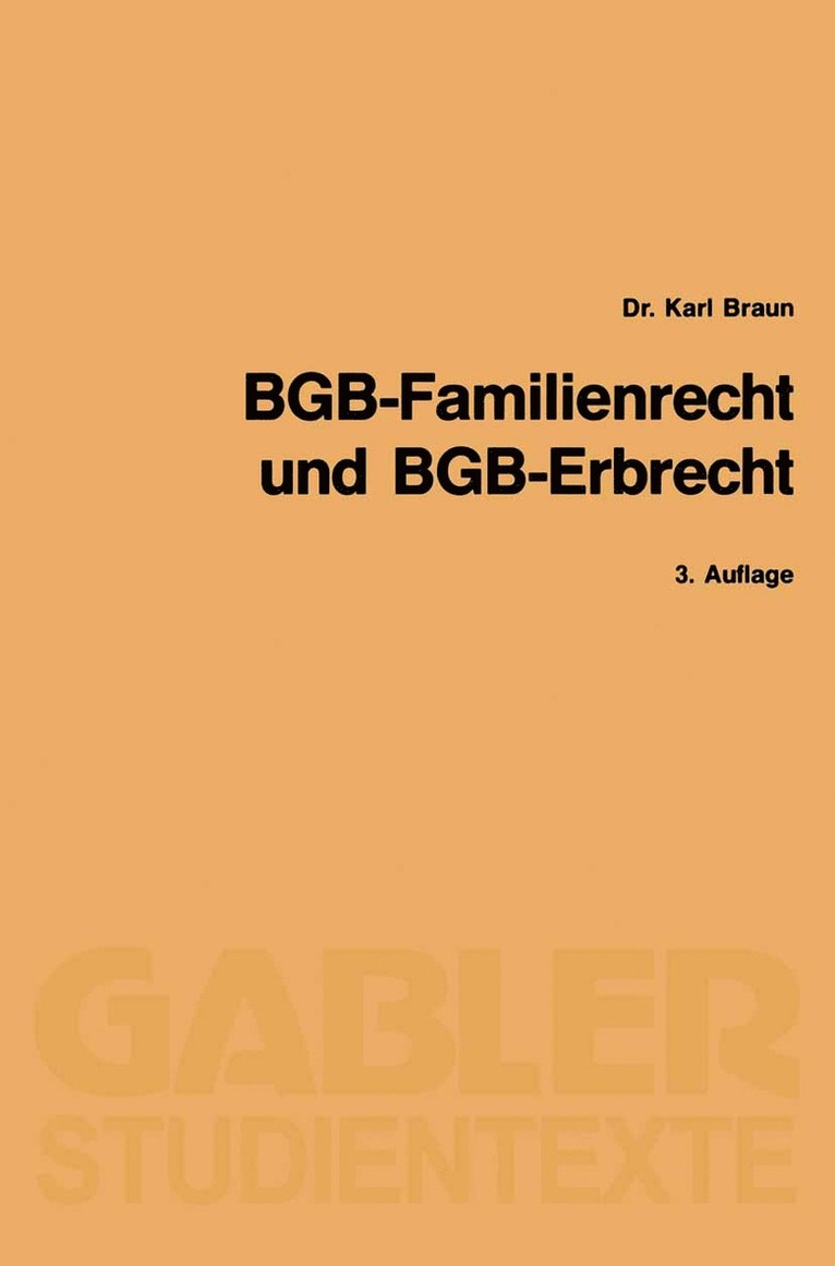Karl Braun - BGB-Familienrecht und BGB-Erbrecht, Häftad