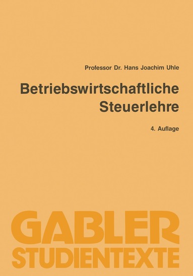 bokomslag Betriebswirtschaftliche Steuerlehre