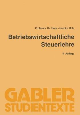 Betriebswirtschaftliche Steuerlehre 1