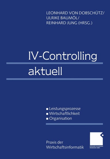Leonhard von Dobschütz, Ulrike Baumöl, Reinhard Jung - IV-Controlling aktuell, Häftad