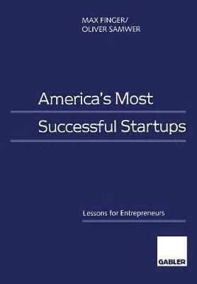 bokomslag America's Most Successful Startups