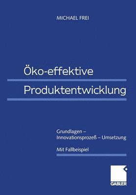 Michael Frei - Öko-effektive Produktentwicklung, Häftad