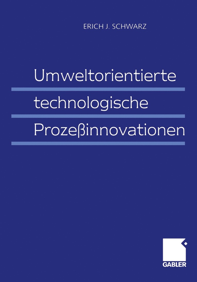 Erich J. Schwarz - Umweltorientierte technologische Prozeßinnovationen, Häftad