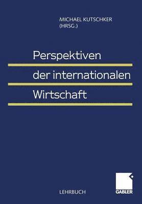 Perspektiven der internationalen Wirtschaft 1