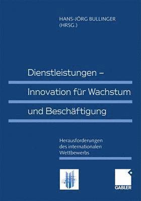 Dienstleistungen - Innovation für Wachstum und Beschäftigung 1