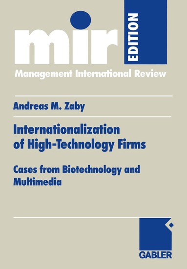 Andreas M. Zaby - Internationalization of High-Technology Firms, Häftad