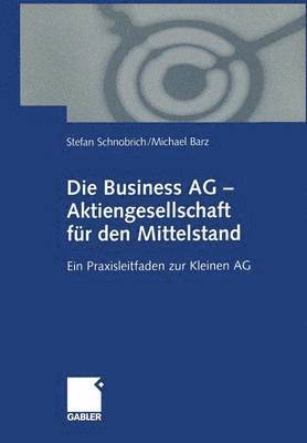 bokomslag Die Business AG  Aktiengesellschaft fr den Mittelstand