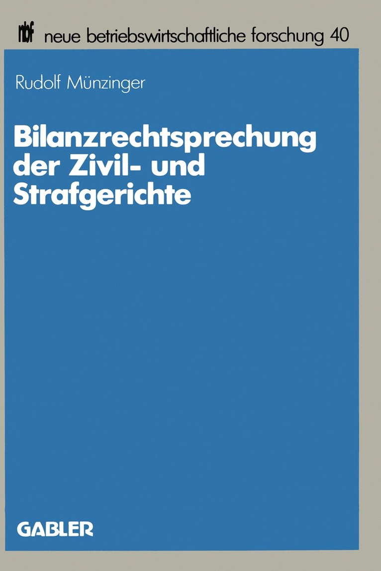 Bilanzrechtsprechung der Zivil- und Strafgerichte 1