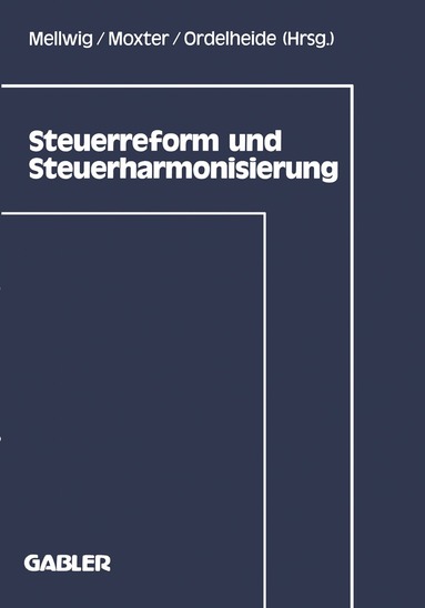 Winfried Mellwig - Steuerreform und Steuerharmonisierung, Häftad