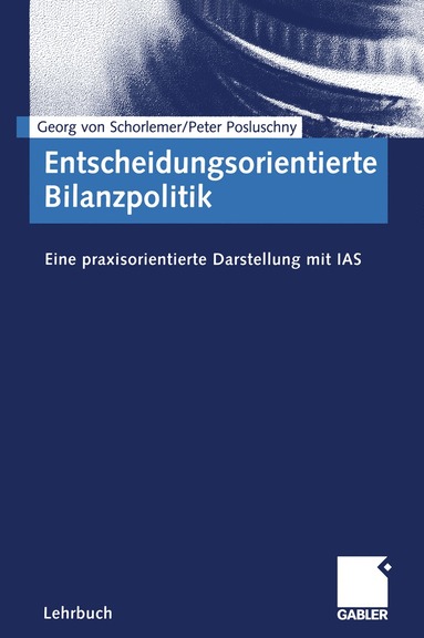 bokomslag Entscheidungsorientierte Bilanzpolitik