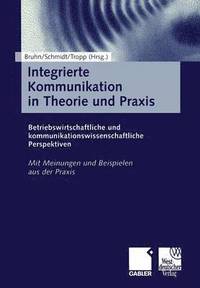 bokomslag Integrierte Kommunikation in Theorie Und Praxis