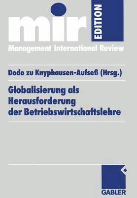 Dodo zu Knyphausen-Aufseß, Dodo Zu Knyphausen-Aufseß - Globalisierung als Herausforderung der Betriebswirtschaftslehre, Häftad